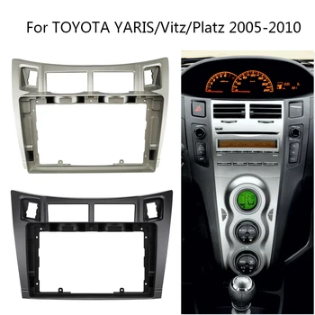 Autorádio Vedúci Jednotky Fascia Pre TOYOTA YARIS Vitz Platz 2005-2010 Auto Stereo Plastový Panel Montáž Rámu Modularitou Dash Rám Auta