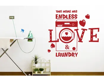 Romantický slogan Tento dom Má Nekonečné, Lásku A Práčovňa vinyl na stenu nášivka odnímateľný práčovňa dekorácie, tapety XY05